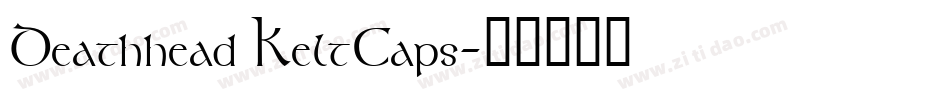 Deathhead KeltCaps字体转换